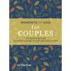 Moments with God for Couples: 100 Devotions for Growing Closer to God and Each Other (Lori Hatcher,David Hatcher)(Pevná)