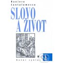 Slovo a život - Raniero Cantalamessa