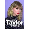 Taylor Swift. Víc než hudba - Chas Newkey-Burden