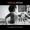 Jones, Norah - Pick Me Up Off the Floor LP