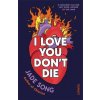 I Love You Dont Die: A New Novel From the Author of CHLORINE