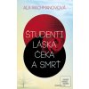 Študenti, láska, Čeka a smrť - Aľa Rachmanovová