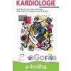 E-kniha Kardiologie - Miloš Táborský, Josef Kautzner, Aleš Linhart, Robert Hatala, Eva Goncalvesová, Peter Hlivák a kolektiv