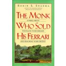 The Monk Who Sold His Ferrari - Robin S. Sharma