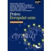 Právo Evropské unie, 2. aktualizované vydání - Michal Tomášek, Vladimír Týč