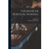 Textbook of Surgical Nursing (Manelva Wylie Keller)(Brožovaná)