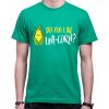 Fajntričko Tričko - Do you like UNI-CORN? , Farba zelená, Strih/ Variant Pánsky/UNISEX