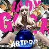 Lady Gaga: ArtPop LP - Lady Gaga