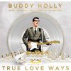 Buddy Holly: True Love Ways - Vinyl (LP)