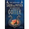 Sagen und Mythen der nordischen Götter (Friedrich Stephan)(Brožovaná)