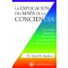 LA EXPLICACION DEL MAPA DE LA CONCIENCIA (HAWKINS,DAVID R.)(Brožovaná)