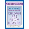 Children Are from Heaven (John Gray)(Brožovaná)