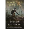 System Collapse (WELLS MARTHA)(Pevná)