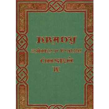 Hrady, zámky a tvrze Království českého - 4.díl Táborsko - August Sedláček