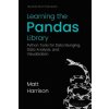 Learning the Pandas Library: Python Tools for Data Munging, Analysis, and Visual