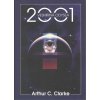 2001: Vesmírná odysea - C. Arthur Clarke