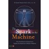 Spark in the Machine