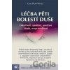 Léčba pěti bolestí duše - Lise Bourbeau