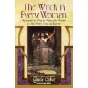 The Witch in Every Woman