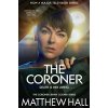 The Coroner (Hall Matthew)