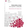 Pneumologie pro magistry a bakaláře - Monika Žurková, Petr Jakubec, Kolektiv Autorů