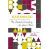 The Gospel According to Jesus Christ (Jose Saramago,Giovanni Pontiero)(Brožovaná)