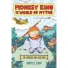 Monkey King and the World of Myths: The Monster and the Maze (Lam,Maple)(Pevná)