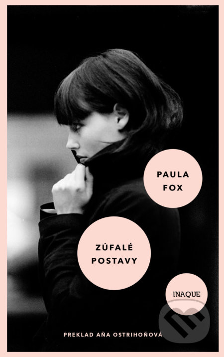 Zúfalé postavy - Paula Fox