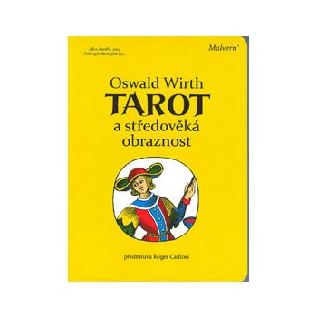 Tarot a středověká obraznost - Oswald Wirth