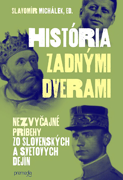 História zadnými dverami - Slavomír Michálek