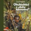 Obchodníci z „doby kamenné“ - Papuánští Kapaukové z Nové Guineje - Pospíšil Leopold