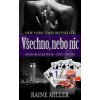Všechno, nebo nic (Raine Miller)