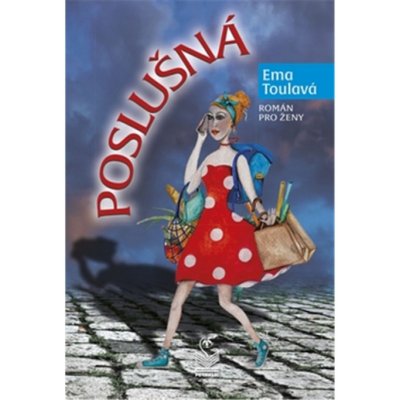 Poslušná - Ema Toulavá