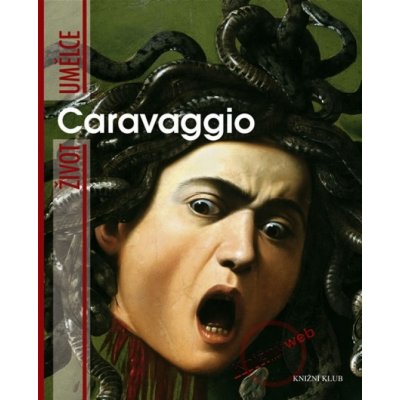 Život umělce Caravaggio - Rodolfo Papa