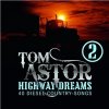 Tom Astor - Highway Dreams 2