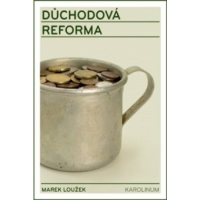 Důchodová reforma - Marek Loužek