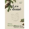 Les v domě - Alena Mornštajnová