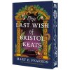 The Last Wish of Bristol Keats