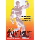 Encyklopédia budovania svalov a sily - Za svalmi a silou McRobert Stuart