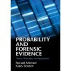 Probability and Forensic Evidence (Meester,Ronald (Vrije Universiteit,Amsterdam),Slooten,Klaas (Vrije Universiteit,Amsterdam))(Brožovaná)