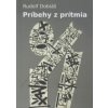 Príbehy z prítmia - Rudolf Dobiáš