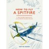 How To Fly A Spitfire (Hattie Hearn)(Pevná)