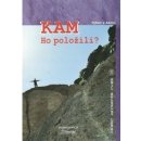 Kam ho položili? - Lukáč Emil Boleslav