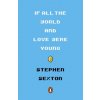 If All the World and Love Were Young (Stephen Sexton)(Brožovaná)