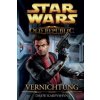 Star Wars The Old Republic - Vernichtung (Drew Karpyshyn)(Brožovaná)