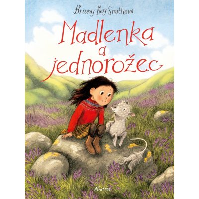 Madlenka a jednorožec - Briony May Smith