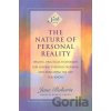 The Nature of Personal Reality - Jane Roberts