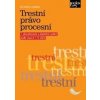 Trestní právo procesní podle stavu k 1. 9. 2023 - Jiří Jelínek