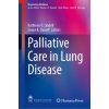 Palliative Care in Lung Disease (Kathleen O. Lindell,Sonye K. Danoff)(Pevná)