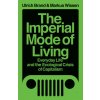 Imperial Mode of Living (Markus Wissen)(Brožovaná)
